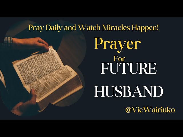 🙏Prayer For Future Husband 👶✨ | Daily Devotional | Prayer for Today