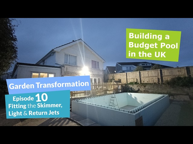 Ep.10 - Fitting the Skimmer, Light, and Return Jets - Building a heated DIY ICF Swimming Pool UK