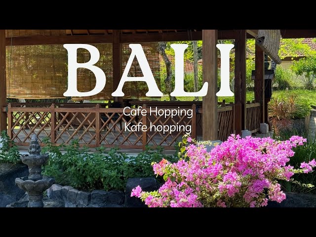 Bali Cafe Hopping: The Most Instagrammable Cafes in Bali