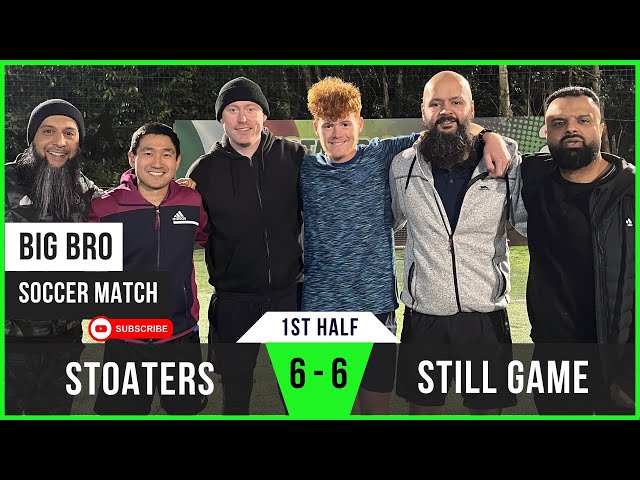 Still Game vs Stoaters (1st Half) | Stoaters’ Early Lead & Still Game’s Comeback | 6-6 Thriller