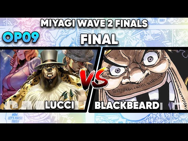 ONE PIECE CARD GAME! - LUCCI vs BLACKBEARD - OP09 MIYAGGI WAVE 2 FINALS👑🦈