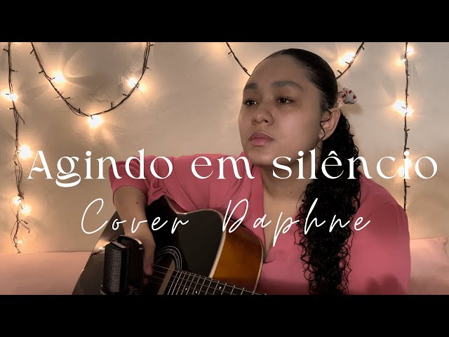 Agindo em silêncio - Larissa Santos [Cover Daphne]