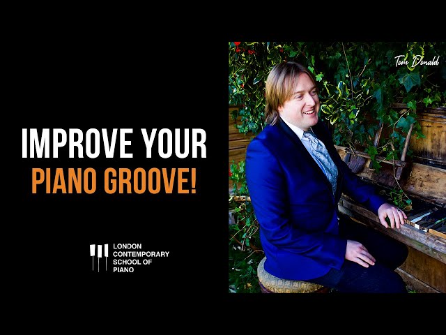 Better Rhythms On Piano : How To Play With Groove