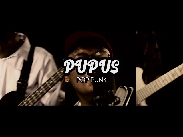 DEWA 19 - Pupus ( Pop Punk Cover )