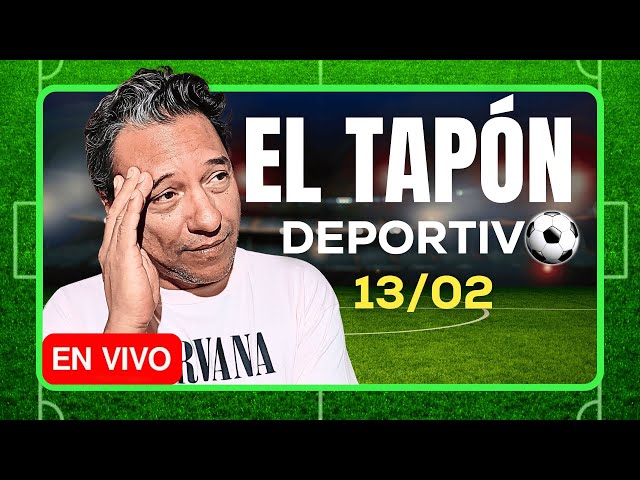 EN VIVO EL TAPON DEPORTIVO #eltapóndeportivo