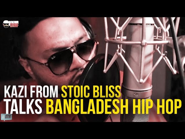 KAZI FROM STOIC BLISS TALKS BANGLADESH HIP HOP | #OnTheRoad with @DJayRaf S1E14