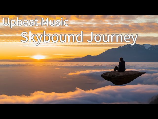 Skybound Journey - Inspiring Piano Upbeat Music & Artwork