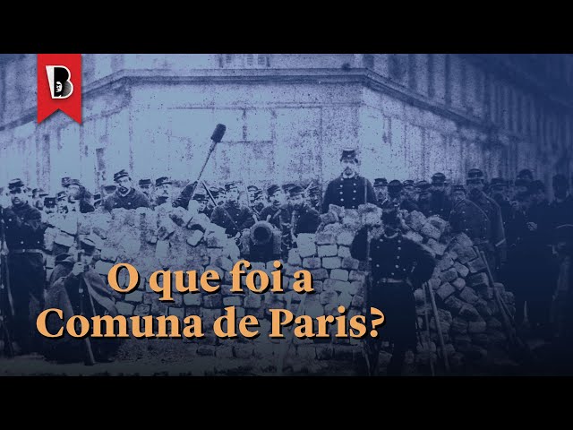 O que foi a Comuna de Paris? | Fabio Mascaro Querido