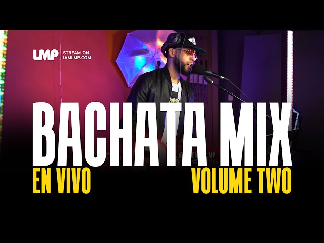 Bachata Mix Live En Vivo Volume 2 (Aventura, Romeo Santos, Frank Reyes, Joe Veras) | DJ Bently