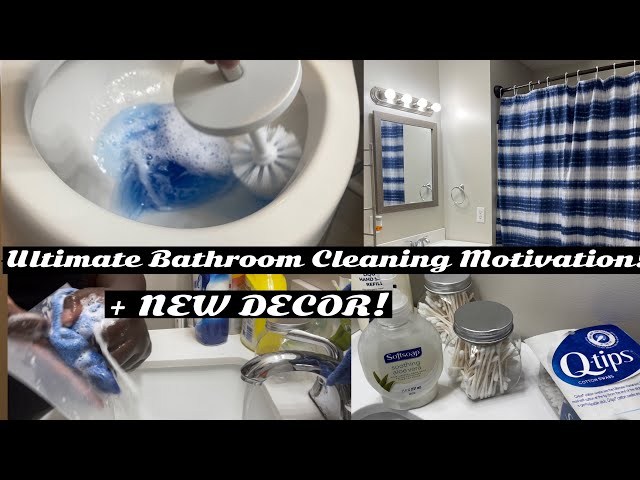 Ultimate Bathroom Cleaning Motivation! + New Decor! 05/11/2022!