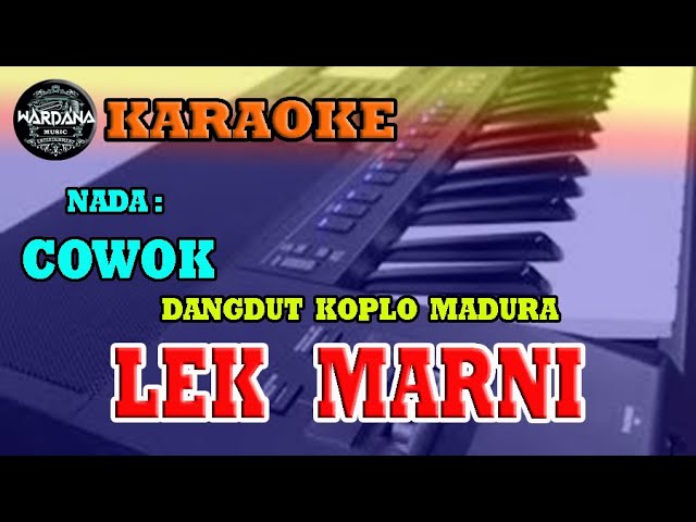 LEK MARNI "Mrs. MARNI" TEMBANG MADURA KARAOKE  DANGDUT KOPLO WMK