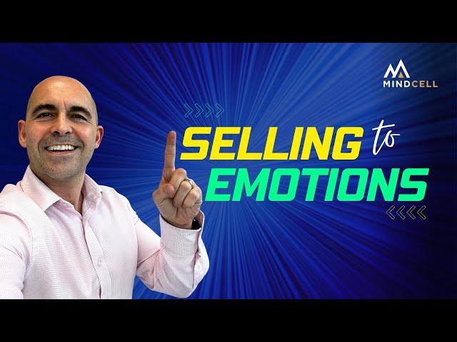 Selling to Emotions