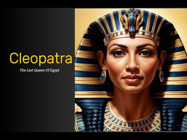 Who Was Cleopatra? The Legendary Queen of Egypt