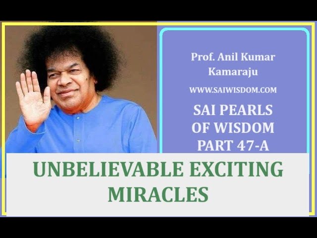 Sai Pearls of Wisdom 47-A “UNBELIEVABLE EXCITING MIRACLES,”, (With Subtitles).