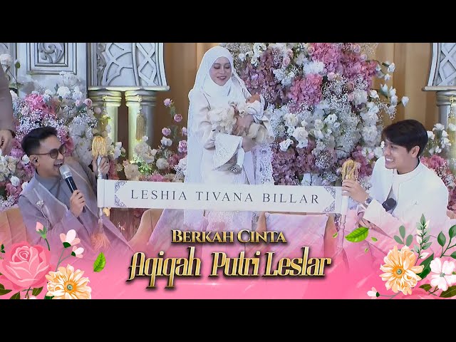 Reveal Nama Baby LTB Leshia Tivana Billar, Adik Abang L | Berkah Cinta Aqiqah Putri Leslar