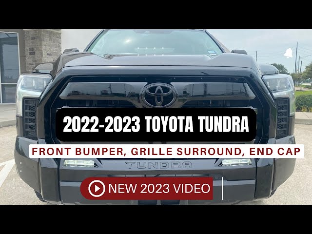 NEW 2022-2023 Toyota Tundra Front Grille, Surround, End Cap Removal and Installation.  Complete