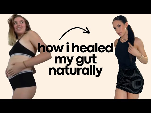 how i *really* healed my gut, reduced bloating, & lost weight