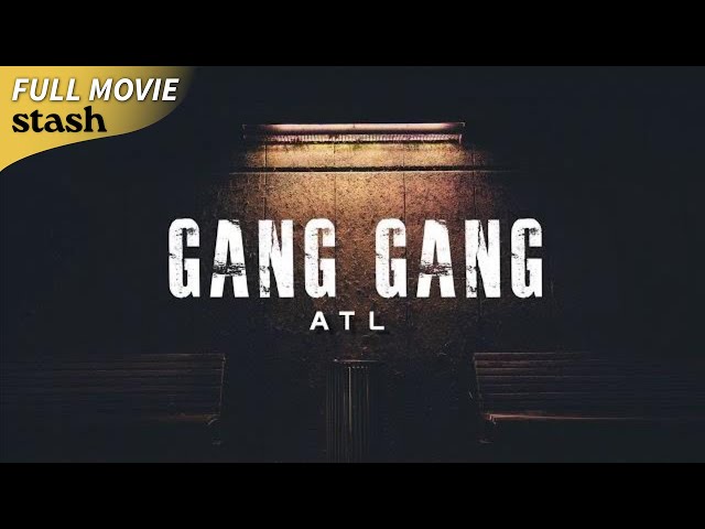 Gang Gang: ATL | Cime Documentary | Full Movie | Atlanta Gangs