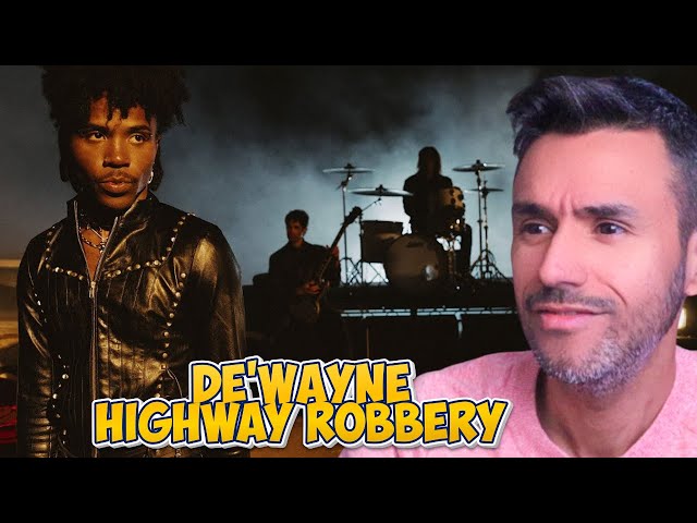 DE'WAYNE - highway robbery (REACTION) First Time Hearing It