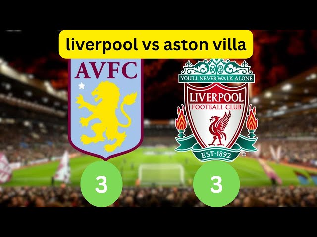 Aston Villa 3 3 Liverpool #liverpool #astonvilla #liverpoolnews #liverpoolvsmadrid #LFC #Anfield