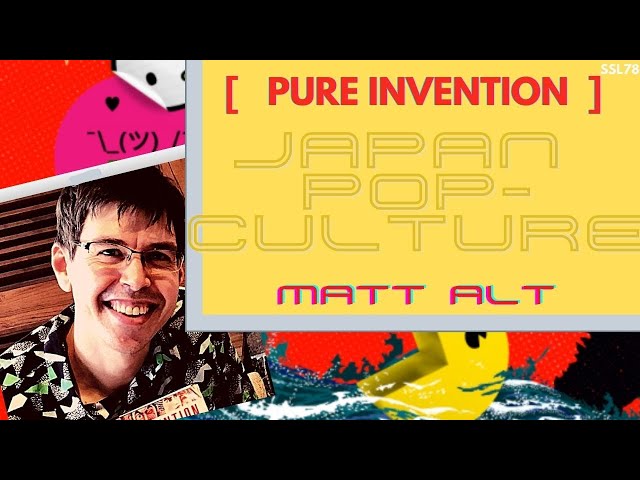 How Japan Pop Culture Changed the World | talking with author Matt Alt