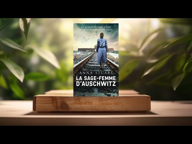 [Critique] La sage-femme d'Auschwitz (Anna Stuart) Résumé.