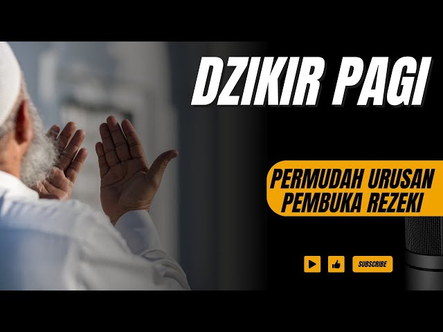 Buka Kelancaran Rezekimu Dengan Bacaan Dzikir Ijabah - Al Matsurat