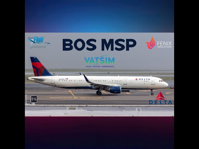 MSFS  Live - BOS to MSP on DAL1327 // Fenix a321 / VATSIM