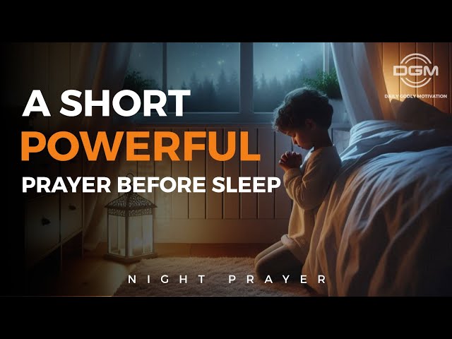 Night PROTECTION Prayer Before Going To Bed