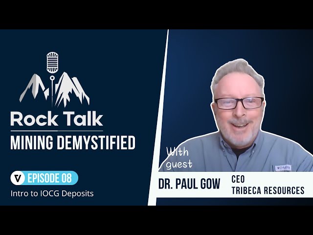 An Overview of IOCG Deposits (Guest Dr. Paul Gow, Tribeca Resources)