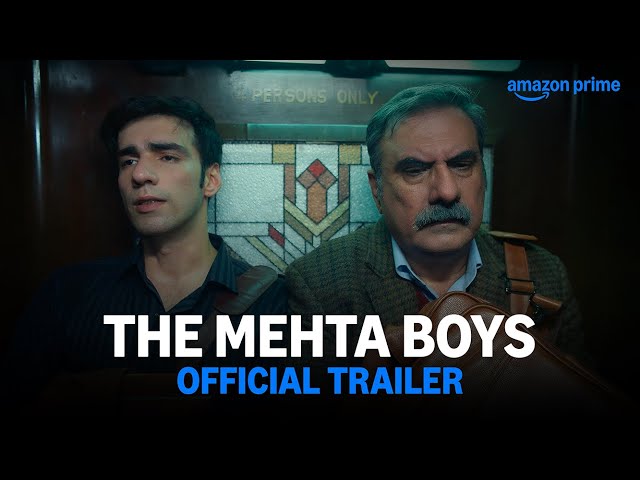 The Mehta Boys - Official Trailer | Boman Irani, Avinash Tiwary, Shreya Chaudhry | Prime Video India