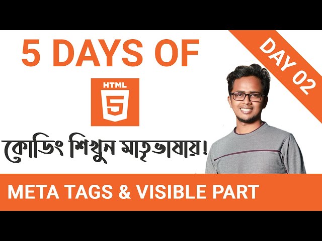 Meta Tags and Visible Part | 5 Days of HTML5 | Day 02