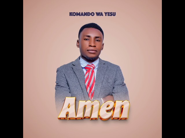 KOMANDO WA YESU -AMEN (Official audio)