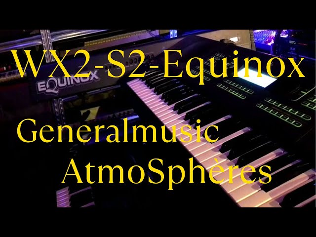 Generalmusic AtmoSphères SpaceAmbient #01 (WX2-S2-Equinox)