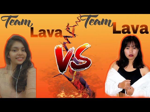 Team Lava  🆚 Team Lava || Sooneeta vs Lee!!!!