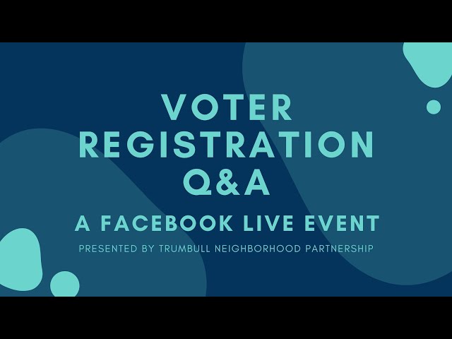 Voter Registration Facebook Live Q & A