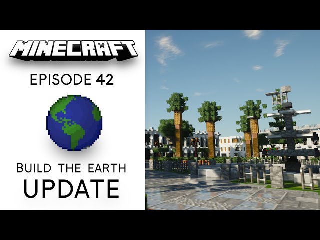 Episode 42 | Build The Earth Update