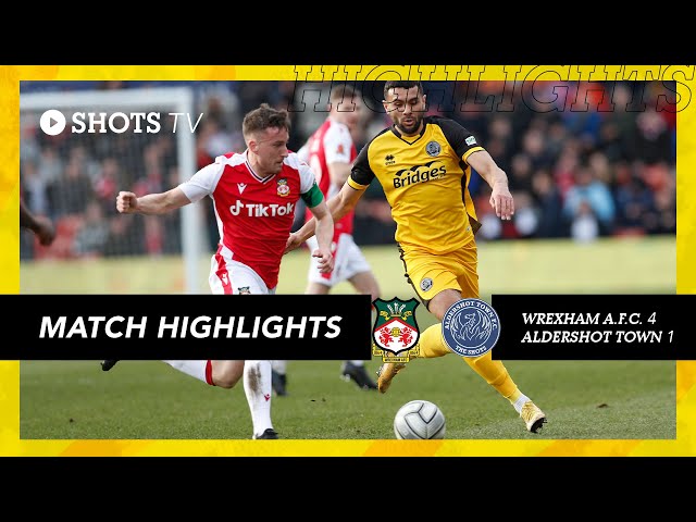 Match Highlights: Wrexham A.F.C. (A)