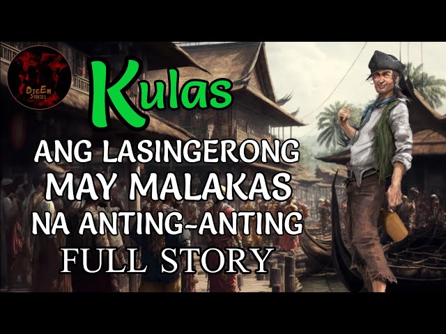 ANG LASINGERONG MAY MALAKAS NA ANTING-ANTING | KULAS FULL STORY COMPILATION