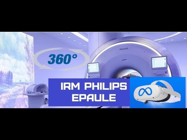 IRM PHILIPS EPAULE: Manip Radio débutant ou confirmé autres marques (Version VR 360° 4K).