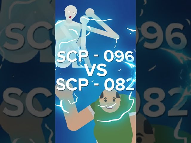 SCP-096 VS SCP-082