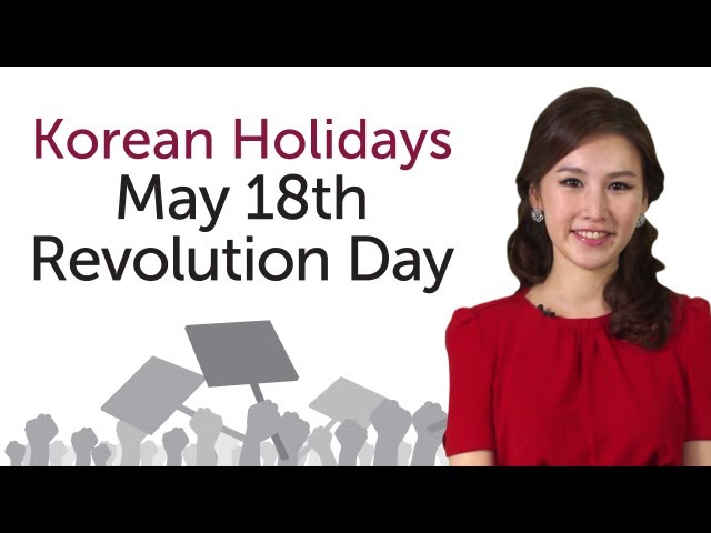 Learn Korean Holidays - 518 Revolution Day