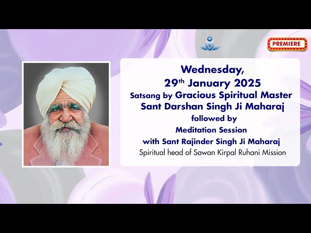 Satsang By Gracious Master Sant Darshan Singh Ji Maharaj - Jan 29, 2025