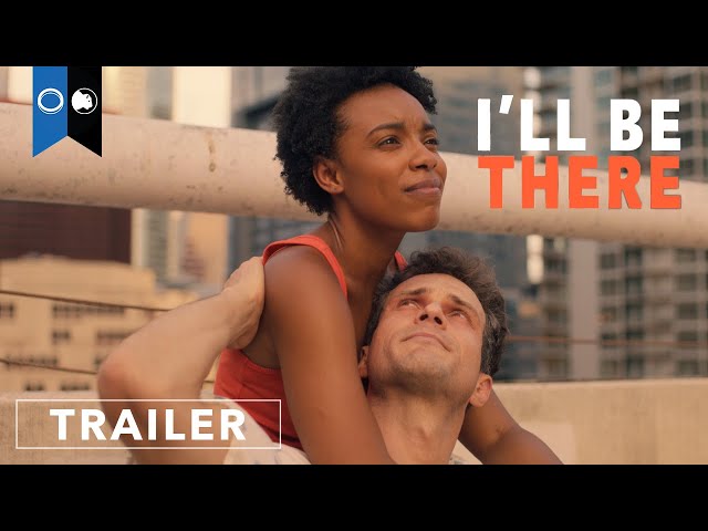 I'll Be There | Official Trailer | Drama