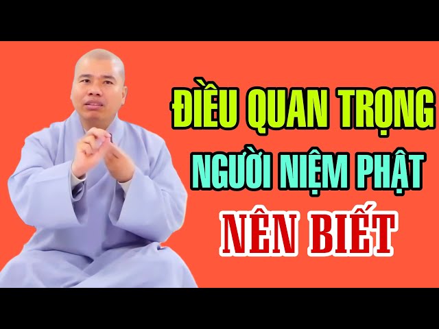 1 ĐỜI TU CÓ VÃNG SANH HAY KHÔNG SẼ QUYẾT ĐỊNH YẾU TỐ NÀY #cusinhuanduc