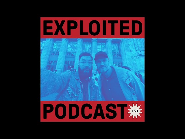 Exploited Podcast 153: Fouk