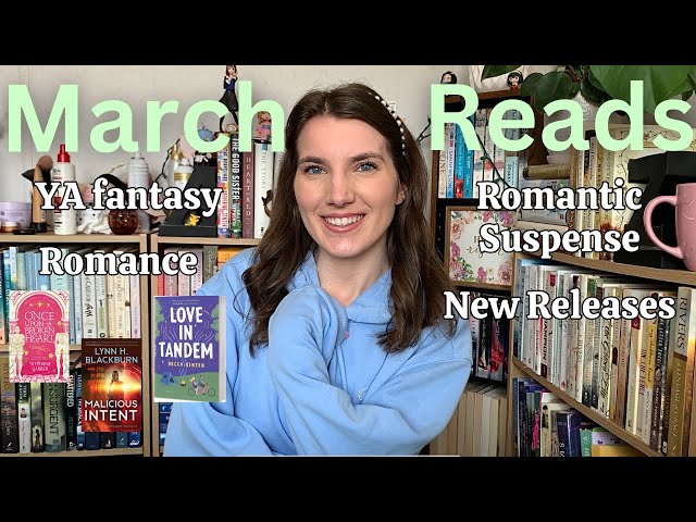 my March reading month! lots of series completed & romance, of course