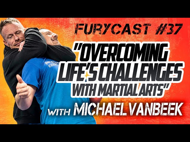 FURYCAST • “Overcoming Life’s Challenges” W/ Michael VanBeek