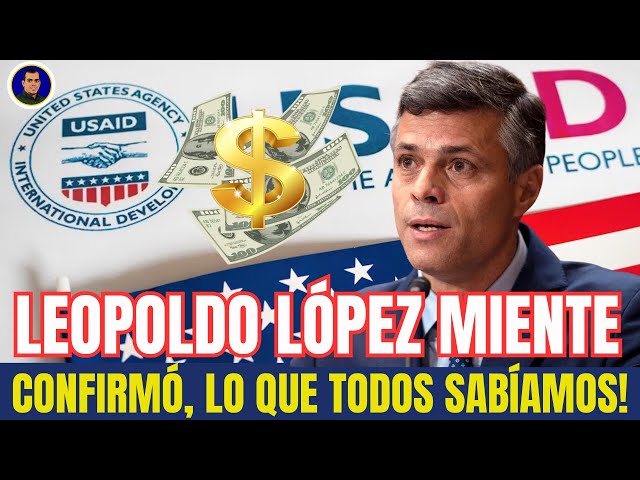 LAS MENTIRAS DE LEOPOLDO LOPEZ y los fondos de la USAID @CamachoPolitiqueando