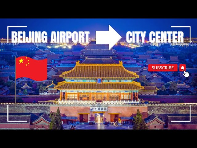 How To Get from The BEIJING PEK International Airport to the CITY CENTER of Beijing CHINA